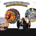 Budaya Arab yang Kaya dan Beragam di Makkah dan Madinah